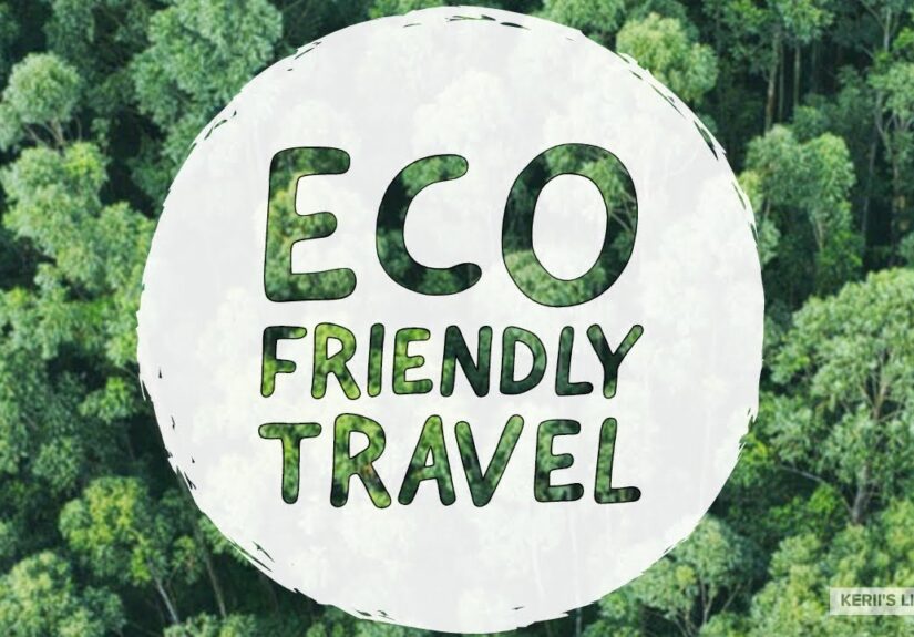 Eco-Friendly Travel: How Sustainable Choices Are Changing Tourism